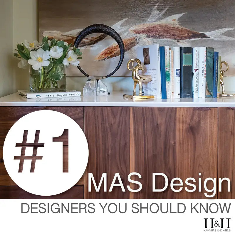 Designers You Should Know: MAS Design Hammers and Heels